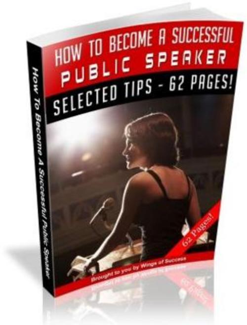 Product picture How To Become A Successful Public Speaker